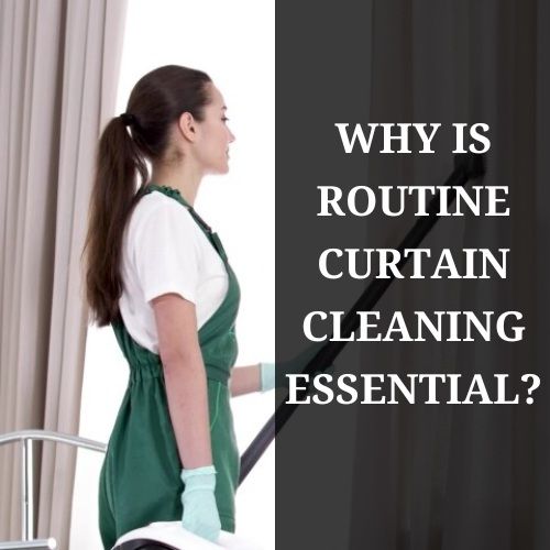 routine curtain cleaning